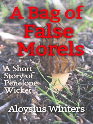 cover image of A Bag of False Morels